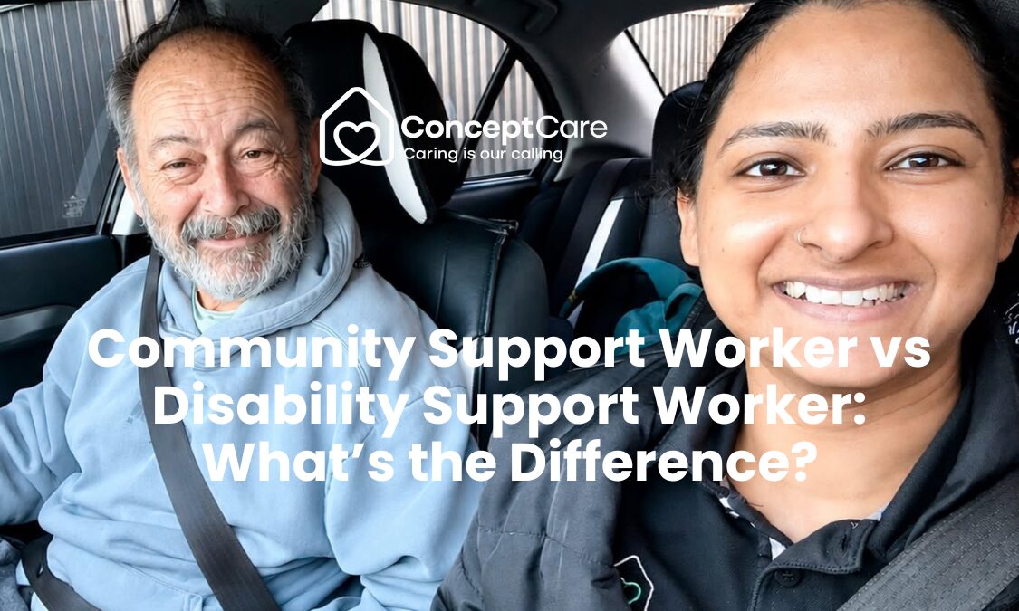 Community Support Worker vs Disability Support Worker: What’s the Difference?