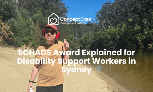 SCHADS Award Explained for Disability Support Workers in Sydney